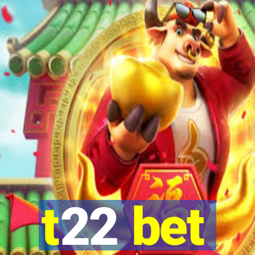 t22 bet